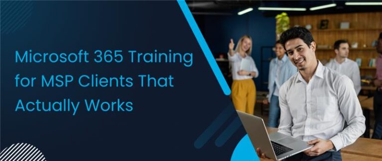 “MSP delivering effective Microsoft 365 training to help clients boost real-world productivity”